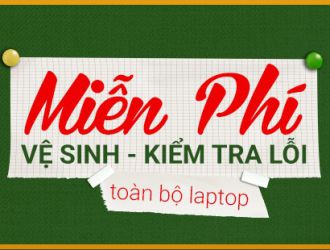 Chính Sách Miễn Phí Vệ Sinh, Kiểm Tra Lỗi Laptop