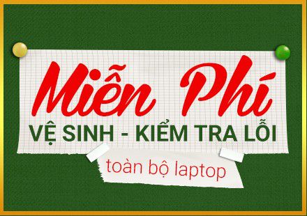 Chính Sách Miễn Phí Vệ Sinh, Kiểm Tra Lỗi Laptop