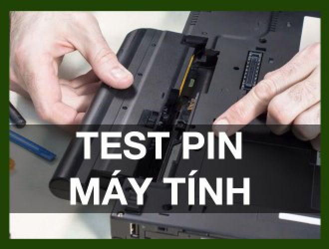 Cách Test Pin Laptop Chuẩn Nhất - Minhvu.vn