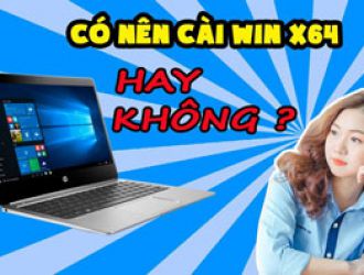 Video Windows 32bit Và 64bit Khác Nhau Như Thế Nào?